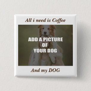 Coffee and my Dog Throw Pillow 2 Inch Square Button