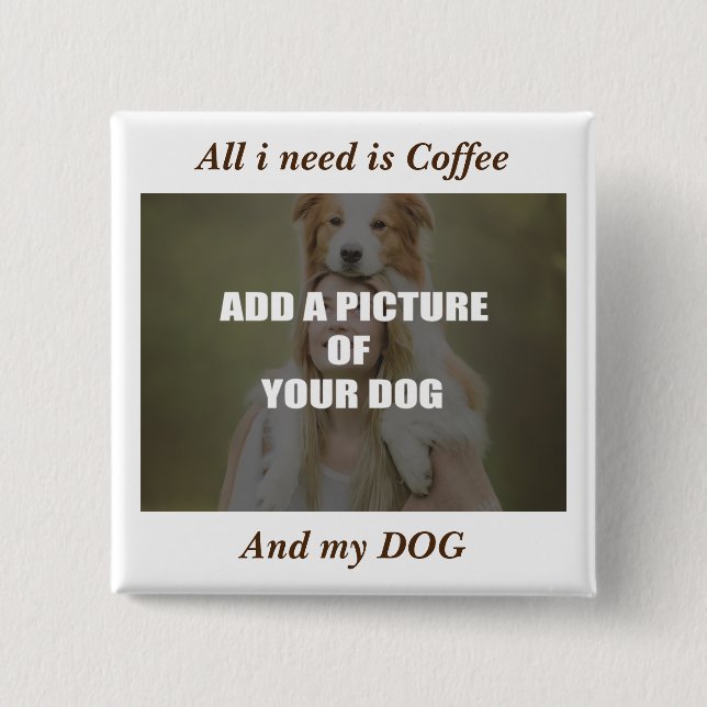 Coffee and my Dog Throw Pillow 2 Inch Square Button (Front)