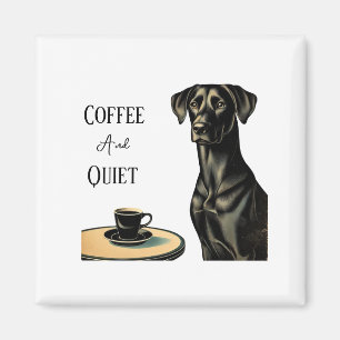 Coffee and Quiet Black Lab Magnet