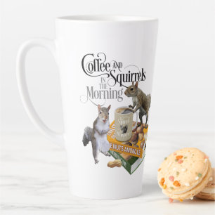 Coffee and Squirrels - Funny Squirrel Lover Latte Mug