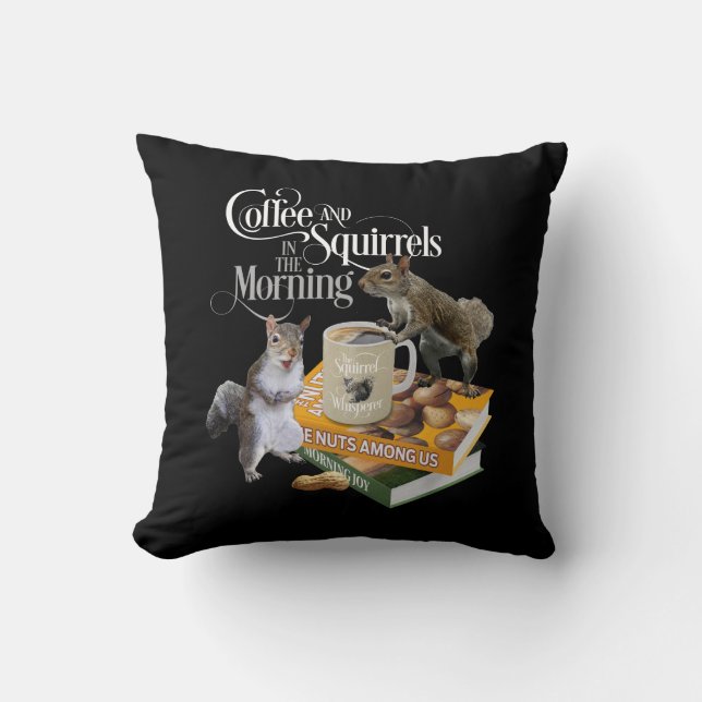 Coffee and Squirrels - Funny Squirrel Lover Throw  Throw Pillow (Front)