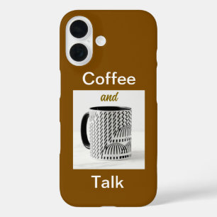 Coffee And Talk Brown  iPhone 16 Case