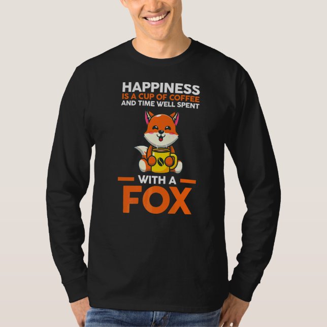 Coffee And Time Spent With A Fox T-Shirt (Front)