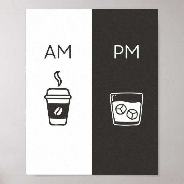Coffee and Whiskey- Am/Pm Poster (Front)
