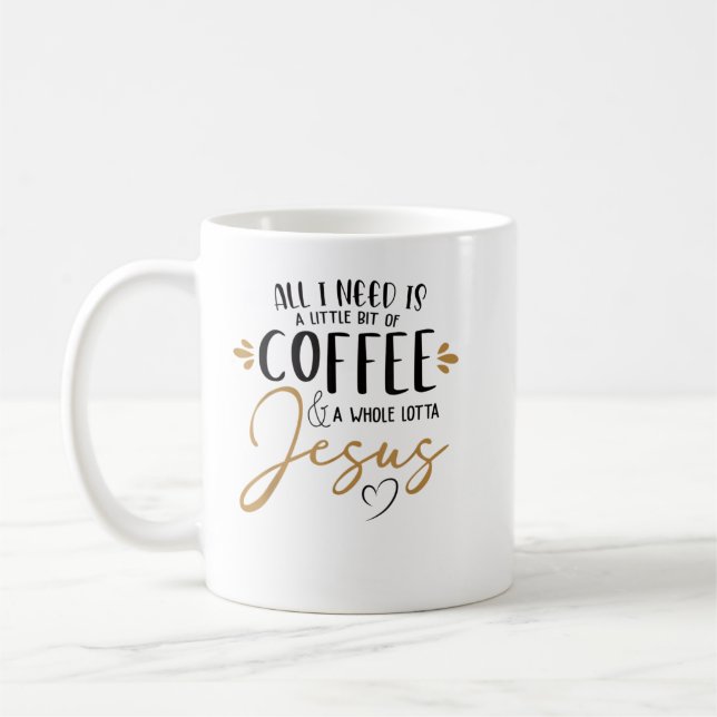 Coffee And Whole Lot Of Jesus Lover Coffee Christi Coffee Mug (Left)
