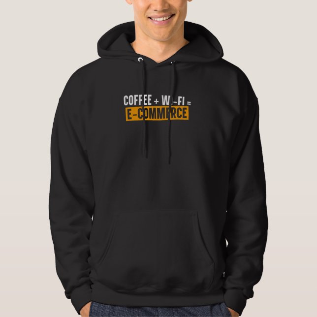 Coffee and Wifi E-Commerce Hoodie (Front)