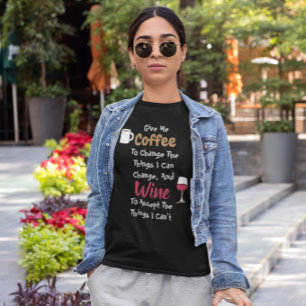 Coffee And Wine T-Shirt