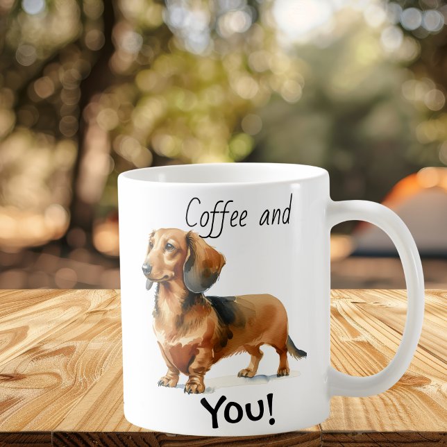 Coffee and You! Dachshund Cute Mug (Popular design)
