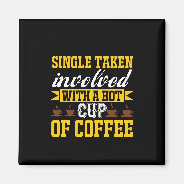 Coffee Art A Hot Cup Of Coffee Magnet (Front)