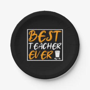 Coffee Art Best Teacher Ever Paper Plate