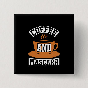 Coffee Art Coffee And Mascara 2 Inch Square Button