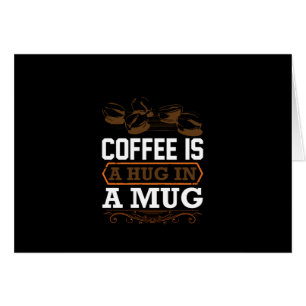 Coffee Art Coffee Is A Hug In A Mug