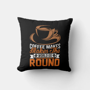 Coffee Art Coffee Make The World Throw Pillow