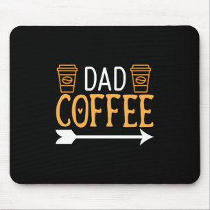 Coffee Art Dad Coffee Mouse Pad