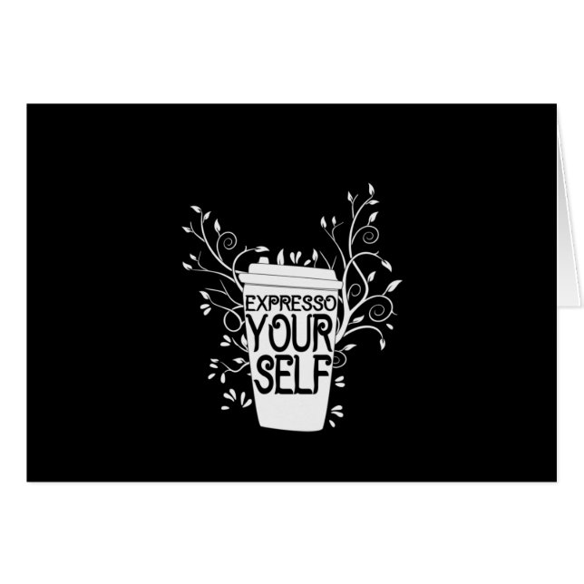 Coffee Art Expresso Yourself (Front Horizontal)