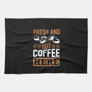 Coffee Art Fresh And Hot Coffee Kitchen Towel