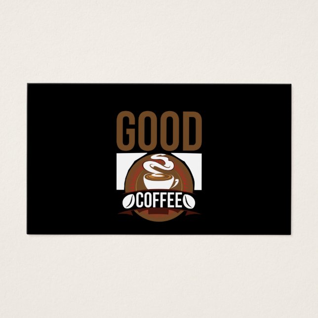 Coffee Art Good Coffee (Front)
