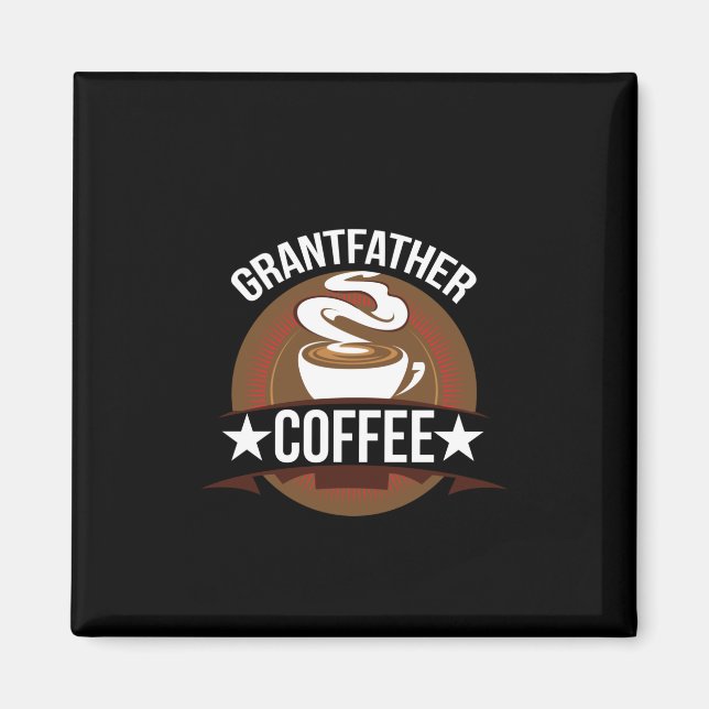 Coffee Art Grantfather Coffee Magnet (Front)