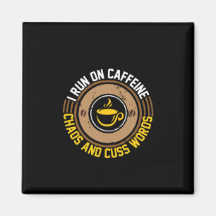Coffee Art I Run On Caffeine Magnet