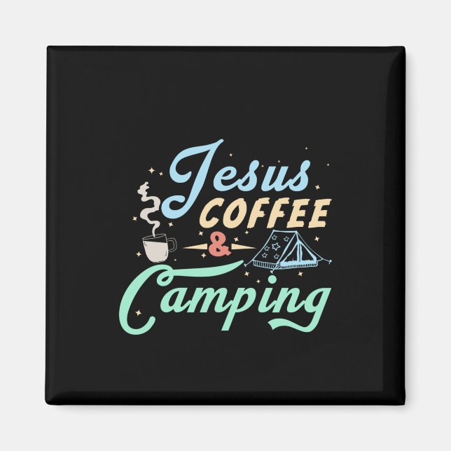 Coffee Art Jesus Coffee & Camping Magnet (Front)