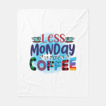 Coffee Art Less Monday More Coffee