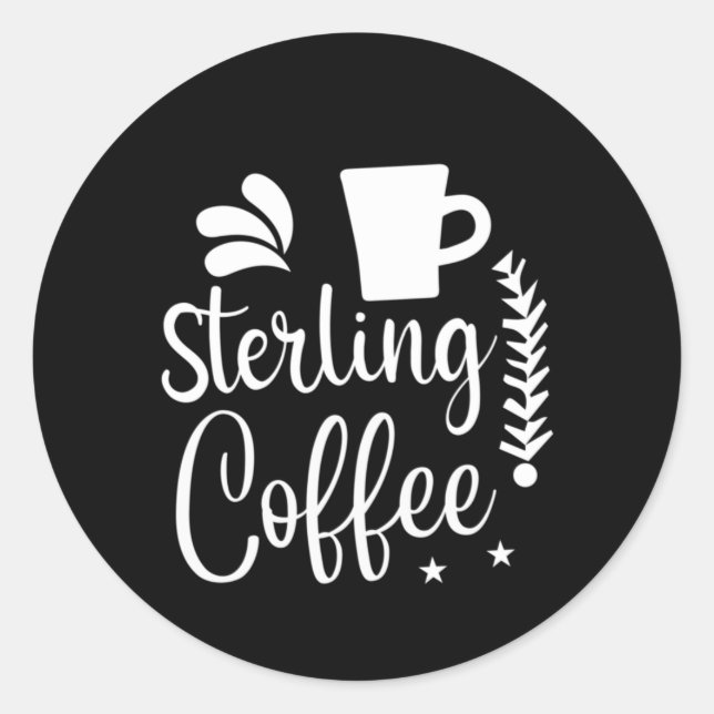Coffee Art Sterling Coffee Classic Round Sticker (Front)