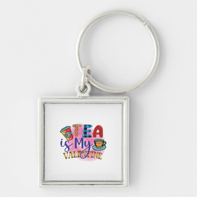 Coffee Art Tea Is My Valentine Keychain (Front)
