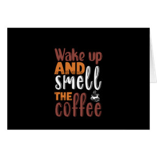Coffee Art Wake Up And Smell The Coffee