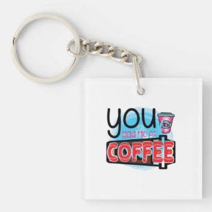 Coffee Art You Had Me At Coffee Keychain