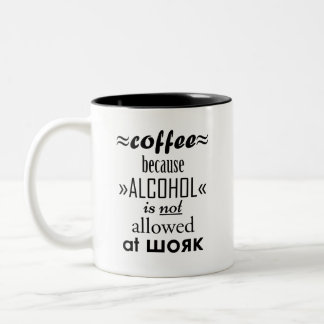Coffee at work Two-Tone coffee mug