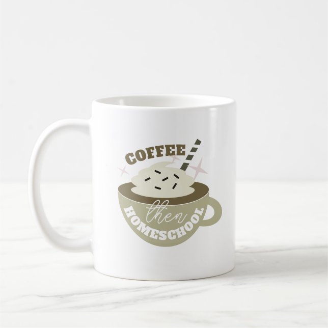 Coffee Back to Homeschooling Mug (Left)