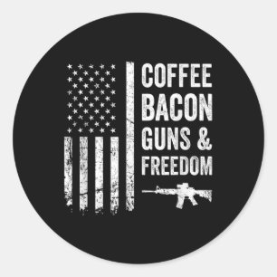 Coffee Bacon Guns & Freedom - Bbq Grill Funny Classic Round Sticker