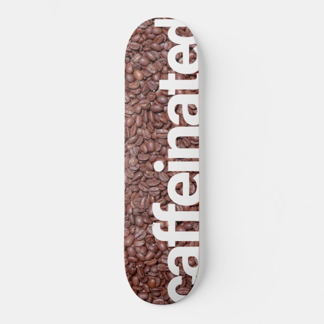 Coffee Beans Caffeinated design Skateboard (Front)