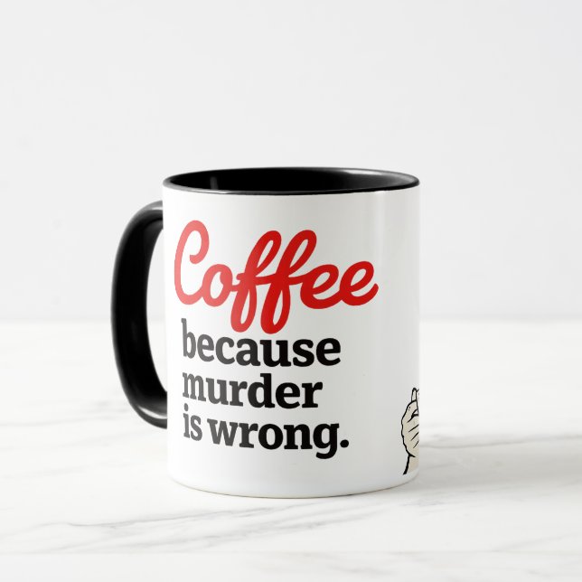 Coffee Because Murder Is Wrong Funny Retro Mug (Front Left)