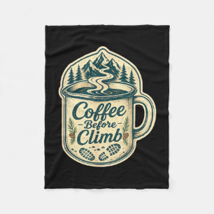 Coffee before climb hiking funny men women fleece blanket