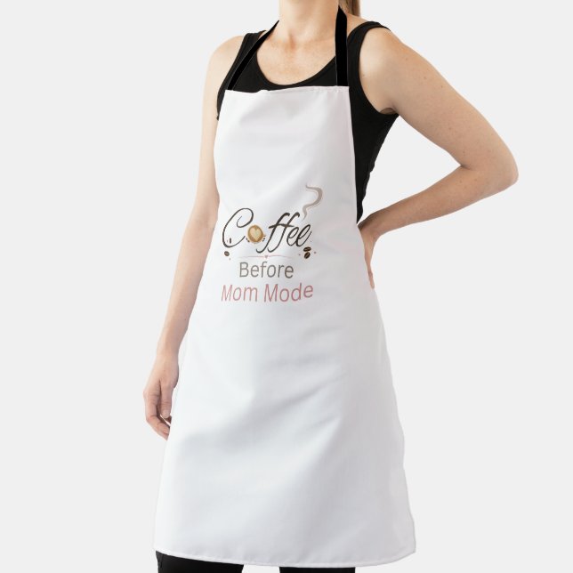 Coffee Before Mom Mode Typography Apron (Insitu)