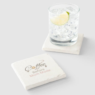Coffee Before Mom Mode Typography Stone Coaster