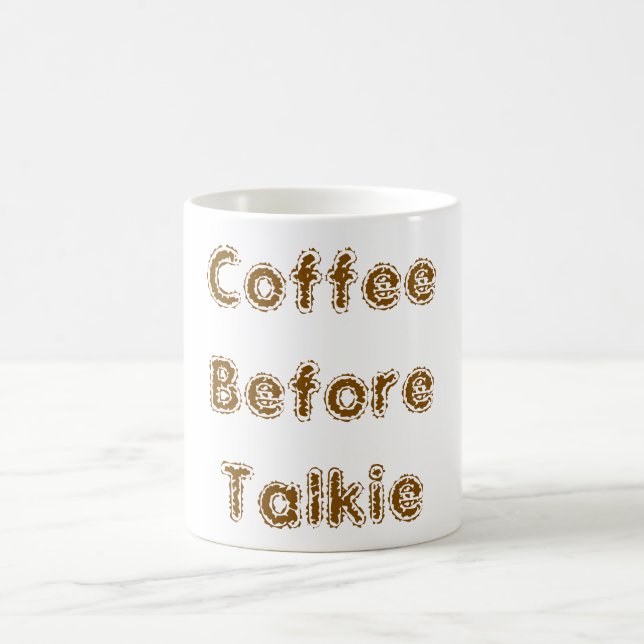 Coffee Before Talkie Mug (Center)