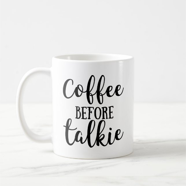 Coffee Before Talkie Mug (Left)