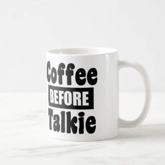 Coffee Before Talkie Mug