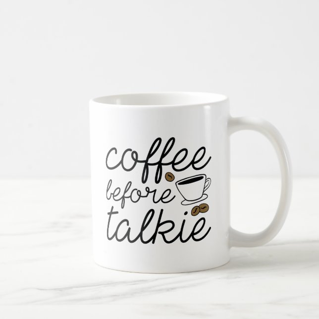 Coffee Before Talkie Mug (Right)