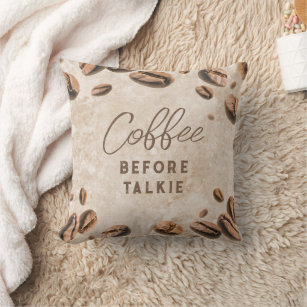 Coffee Before Talkie Specialty Cafe Living Room Throw Pillow