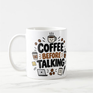 Coffee Before Talking Funny Office Coffee Mug