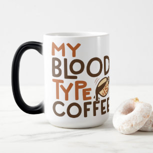 Coffee Blood Type Graphic for Coffee Lover Gift Magic Mug