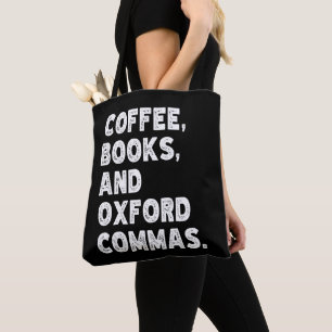 Coffee Books And Oxford Commas Cool Teacher Funny Tote Bag