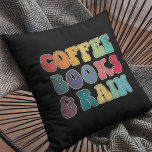 Coffee Books and Rain  Throw Pillow<br><div class="desc">Books,  coffee and rain pillow: that's the perfect combination for book lovers and coffee addicts.</div>