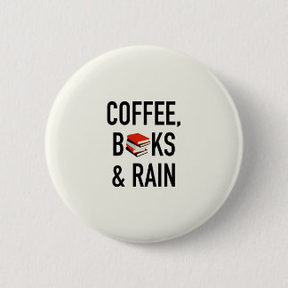 Coffee, Books & Rain 2 Inch Round Button