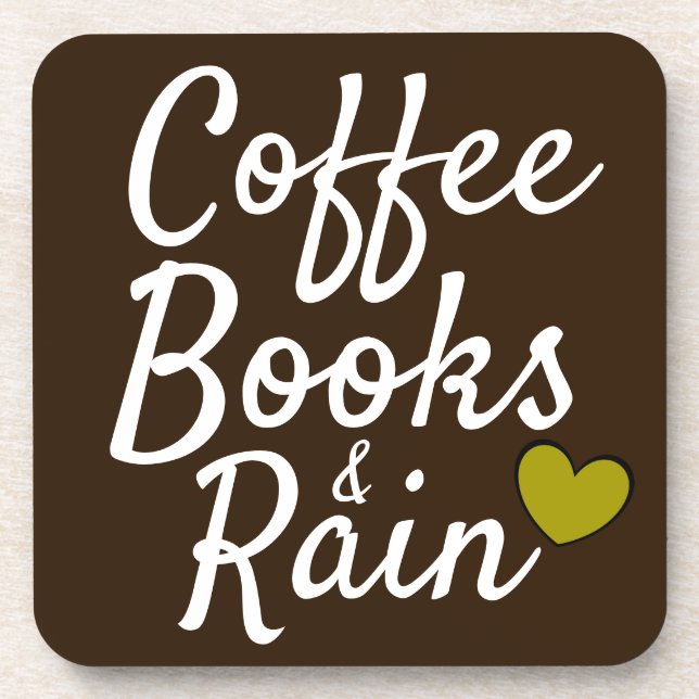Coffee Books & Rain Cool Quote Design Coaster (Front)