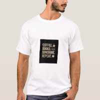 COFFEE, BOOKS, SUNSHINE, REPEAT. TEXTED T-SHIRT