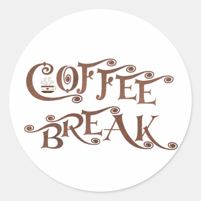 Coffee Break Classic Round Sticker (Front)